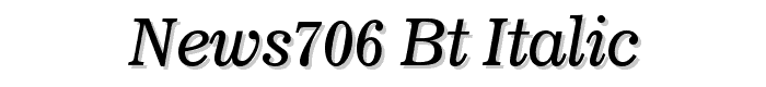 News706 BT Italic font